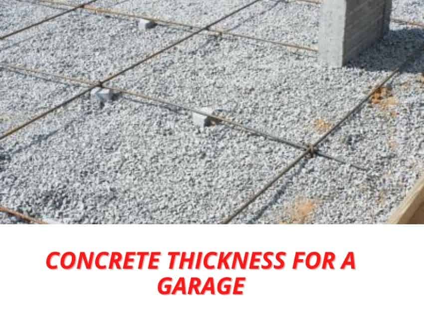 The Concrete Thickness for a Garage